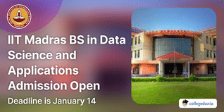 IIT Madras BS in Data Science and Applications Admission open, Application Deadline Jan 14; Check Details Here